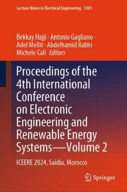 Proceedings of the 4th International Conference on Electronic Engineering and Renewable Energy Systems : Iceere 2024, Saidia, Morocco by Bekkay Hajji