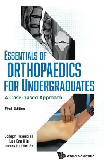 Essentials of Orhtopaedics for Undergraduates by Thambiah Joseph
