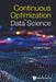 Continuous Optimization for Data Science by Moshe Haviv