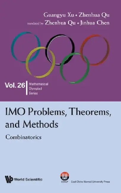 Imo Problems, Theorems..: Combinatorics by Xu Guangyu