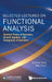 Selected Lectures on Functional Analysis: Spectral Theory of Operators, Banach Algebras, and Semigroups of Operators by Dachun Yang