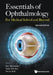 Essentials of Ophthalmology: For Medical School and Beyond (Second Edition) by Ray Manotosh