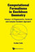 Computational Formalisms in Euclidean Geometry, Vol. I: A Trigonometric, Vectorial and Complex Numbers Approach by Ovidiu Calin