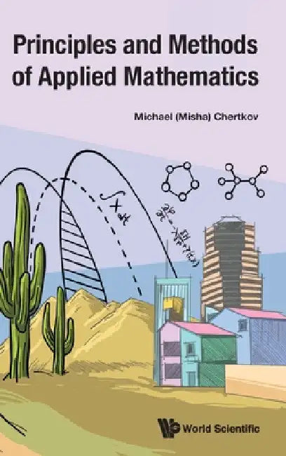 Principles and Methods of Applied Mathematics by Chertkov