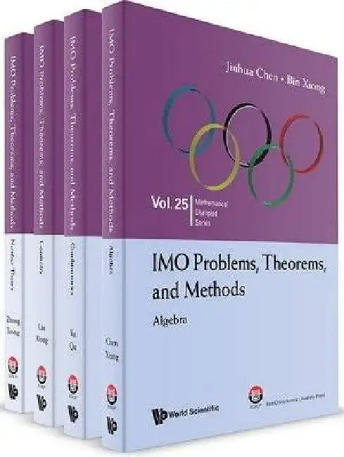 Imo Problems, Theorems, and Methods (in 4 Volumes) by Jinhua Chen, Bin Xiong, Tianqi Lin