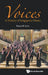 Voices: A History of Singapore Choirs by Lyen Kenneth