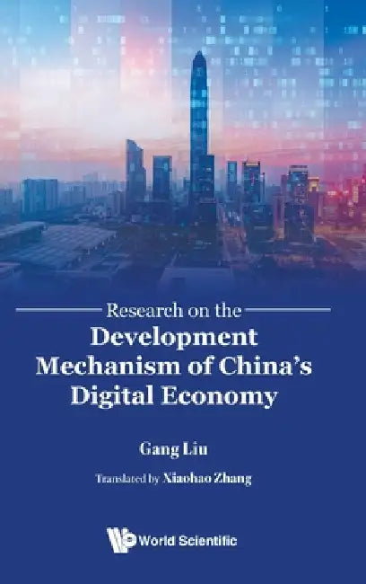 Research Development Mechanism of China's Digital Economy by Liu Gang