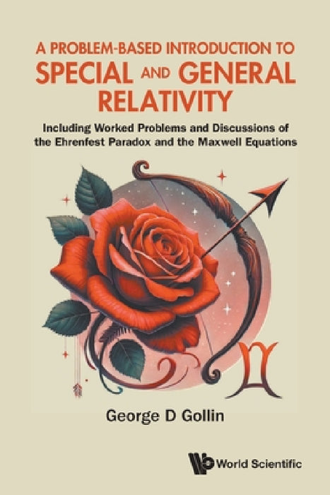 Problem-Based Introduction Special & General Relativity by Gollin George D