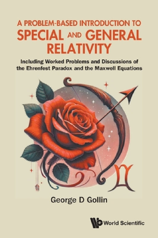 Problem-Based Introduction Special & General Relativity by Gollin George D