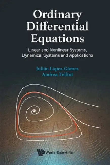 Ordinary Differential Equations by Lopez-Gomez Julian