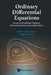 Ordinary Differential Equations by Lopez-Gomez Julian