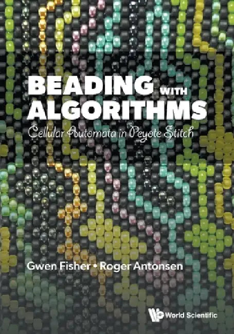 Beading with Algorithms by Fisher Gwen L