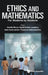 Ethics and Mathematics: For Students by Students by Oberg Gunilla