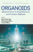 Organoids: Advancements in Drug Discovery & Precision Med by Goh Boon-Cher