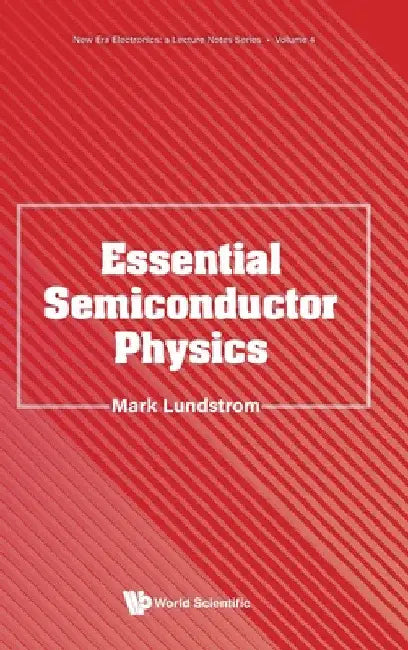 Essential Semiconductor Physics by Lundstrom Mark