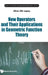 New Operators & Their Applications Geometric Function Theory by Lupas Alina Alb