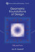 Geometric Foundations of Design: Old and New by Jay Kappraff