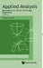 Applied Analysis: Mathematics for Science, Technology, Engineering (Third Edition) by Takashi Suzuki
