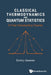 Classical Thermodynamics and Quantum Statistics by Garanin Dmitry