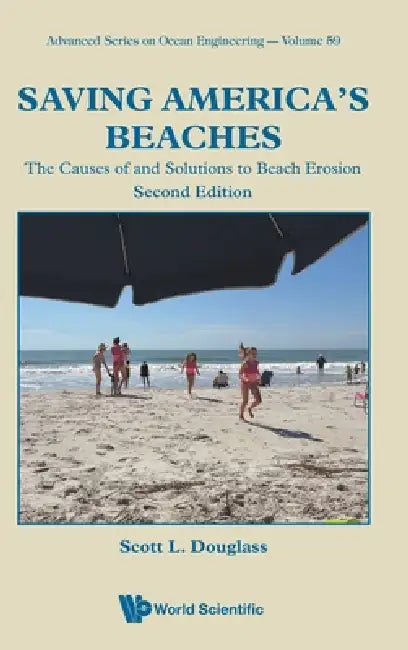 Saving America Beaches (2nd Ed) by Douglass Scott L