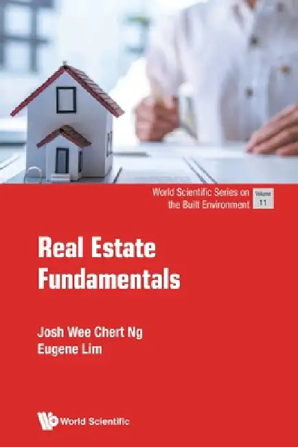 Real Estate Fundamentals by Ng Josh Wee Chert