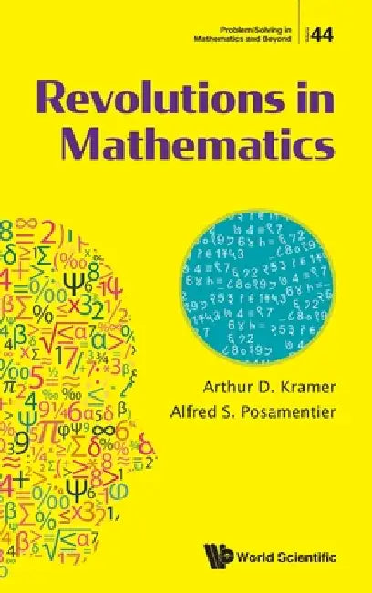 Revolutions in Mathematics by Kramer Arthur D