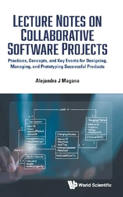 Lecture Notes on Collaborative Software Projects by Magana Alejandra J