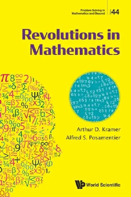 Revolutions in Mathematics by Kramer Arthur D