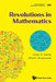 Revolutions in Mathematics by Kramer Arthur D