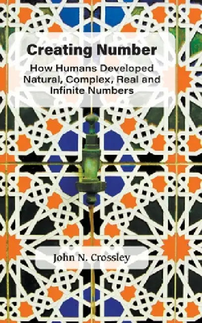 Creating Number by Crossley John Newsome