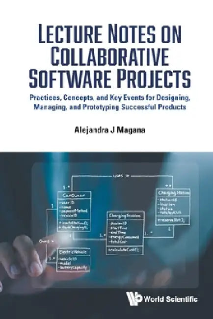 Lecture Notes on Collaborative Software Projects by Magana Alejandra J