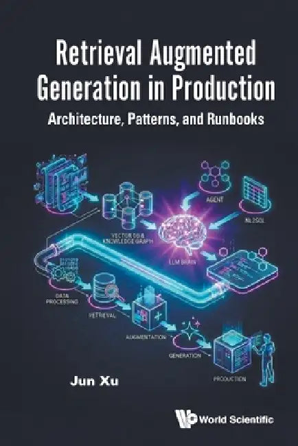Retrieval Augmented Generation in Production by Xu Jun