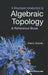 A Structural Introduction to Algebraic Topology by Grandis Marco