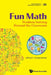 Fun Math: Problem Solving Beyond the Classroom by Posamentier Alfred S