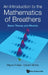 An Introduction to the Mathematics of Breathers by Alejo Miguel a