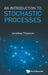 An Introduction to Stochastic Processes by Peterson Jonathon