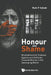 Honour and Shame: Mistreatment of, Violence Against, and Attitudes Towards Women in the Developing World by Ruth F Itzhaki