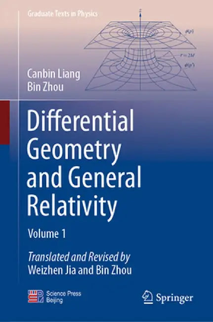 Differential Geometry and General Relativity: Volume 1 by Canbin Liang
