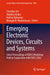 Emerging Electronic Devices, Circuits and Systems: Select Proceedings of Eedcs Workshop Held in Conjunction with Isdcs 2022 by Chandan Giri