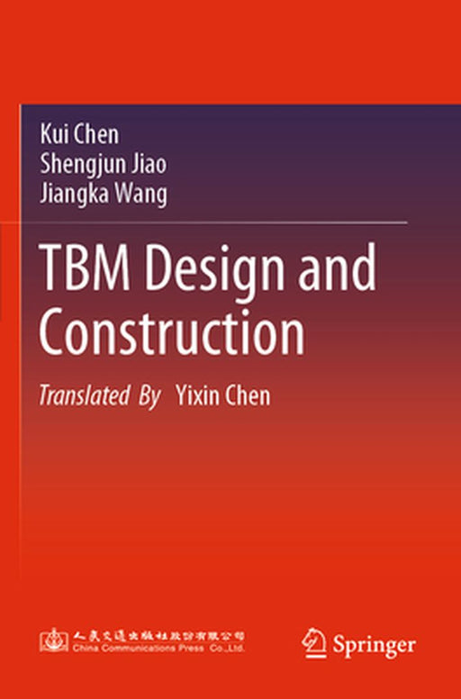Tbm Design and Construction by Kui Chen