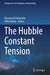 The Hubble Constant Tension by Eleonora Di Valentino