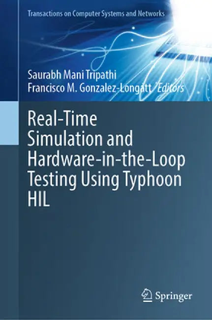 Real-Time Simulation and Hardware-In-The-Loop Testing Using Typhoon Hil by Saurabh Mani Tripathi