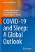 Covid-19 and Sleep: A Global Outlook by Ahmed Bahammam