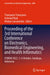 Proceeding of the 3rd International Conference on Electronics, Biomedical Engineering, and Health Informatics: Icebehi 2022, 5-6 October, Surabaya, In by Triwiyanto Triwiyanto