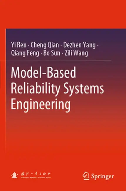 Model-Based Reliability Systems Engineering by Yi Ren