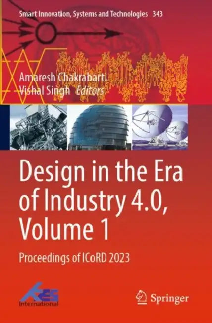 Design in the Era of Industry 4.0: Proceedings of ICoRD 2023 by Amaresh Chakrabarti