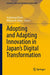 Adopting and Adapting Innovation in Japan's Digital Transformation by Anshuman Khare