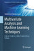 Multivariate Analysis and Machine Learning Techniques: Feature Analysis in Data Science Using Python by Srikrishnan Sundararajan