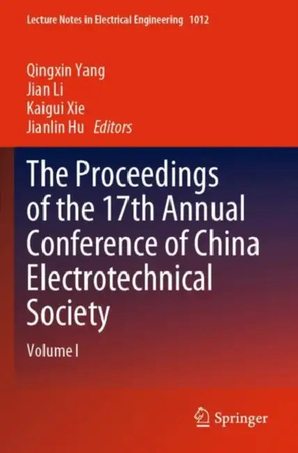 The Proceedings of the 17th Annual Conference of China Electrotechnical Society by Qingxin Yang