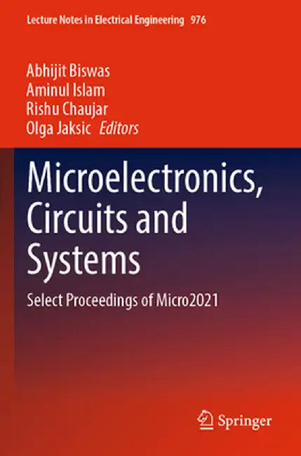 Microelectronics, Circuits and Systems: Select Proceedings of Micro2021 by Abhijit Biswas